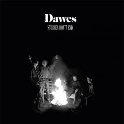 Dawes : Stories Don't End